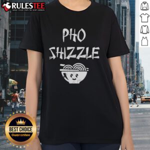 Funny Pho Shizzle Ladies Tee featuring a playful design perfect for noodle lovers and casual wear enthusiasts.