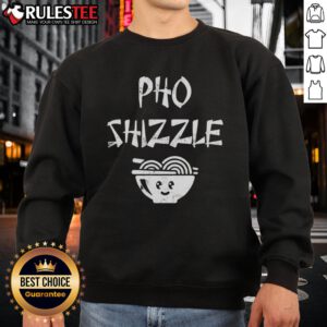 Funny Pho Shizzle Sweatshirt featuring a playful design with noodles and a humorous slogan, perfect for food lovers.