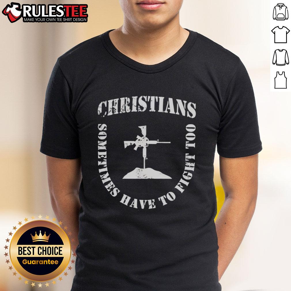 Official Christians Sometimes Have To Fight Too Shield Formation T-Shirt design featuring bold graphics and faith-inspired message.