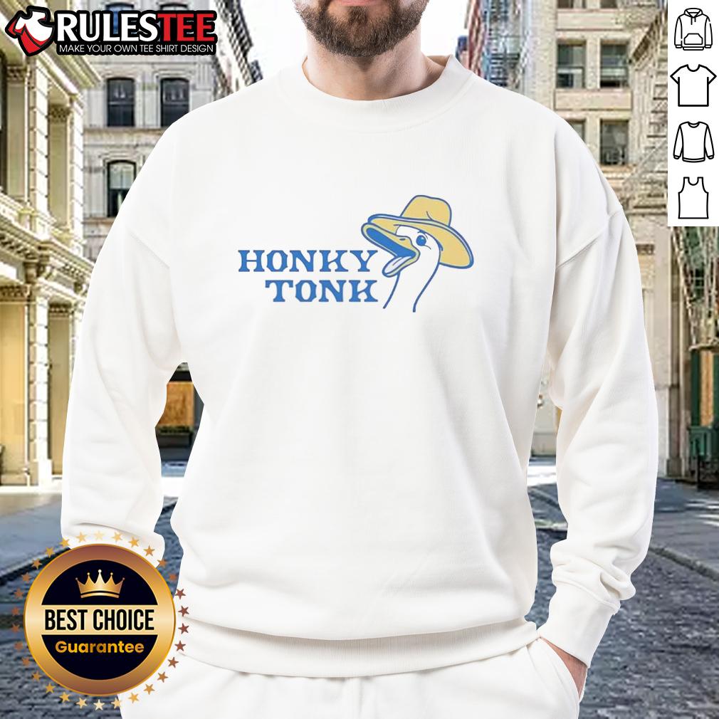 Cozy Official Honky Tonk Goose Sweatshirt featuring a stylish design, perfect for casual wear and goose enthusiasts.