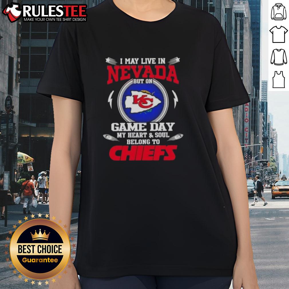 Happy I May Live in Nevada but My Heart Belongs to Kansas City Chiefs Ladies Tee, perfect for game day pride.