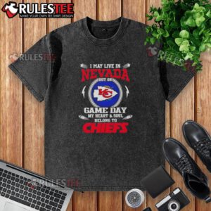 Happy I May Live in Nevada but My Heart Belongs to Kansas City Chiefs T-Shirt, showcasing team spirit and pride.