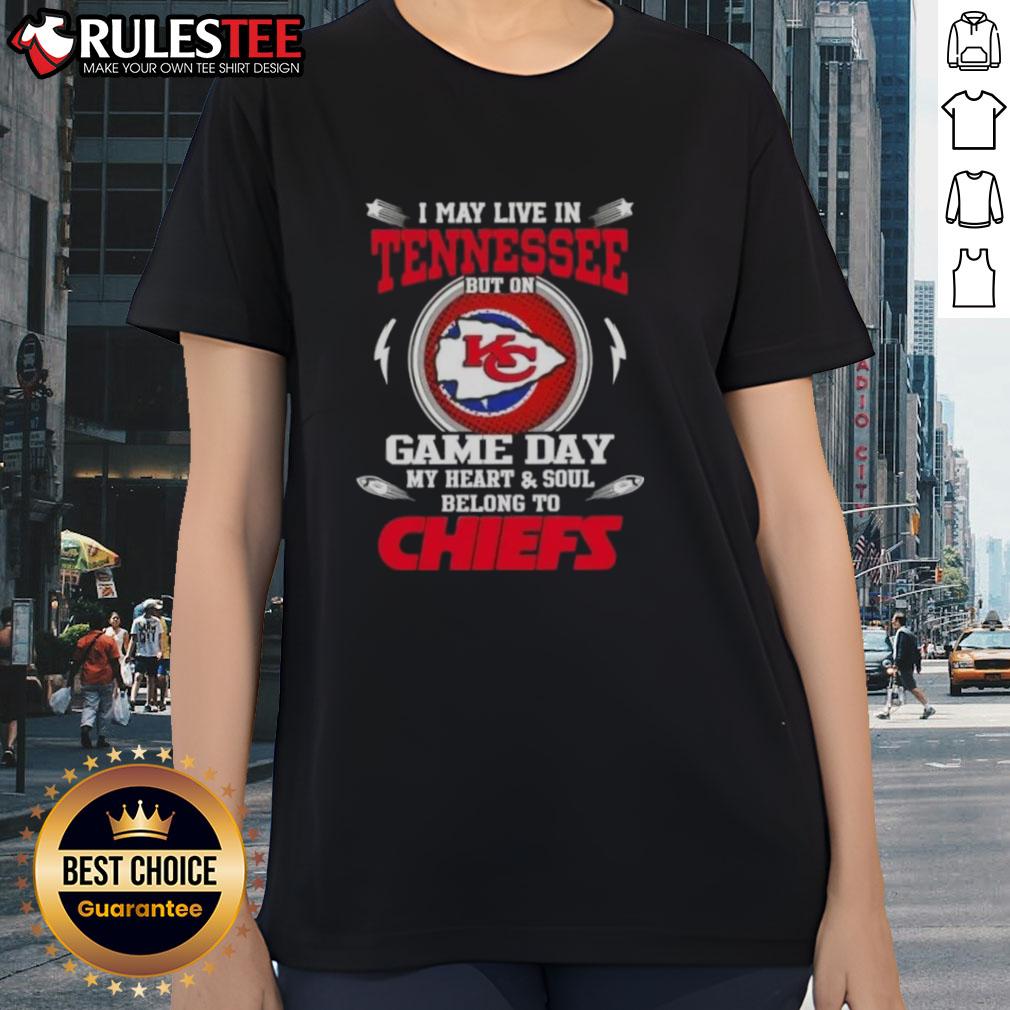 Happy I May Live in Tennessee but my heart belongs to Kansas City Chiefs ladies tee, perfect for game day spirit.
