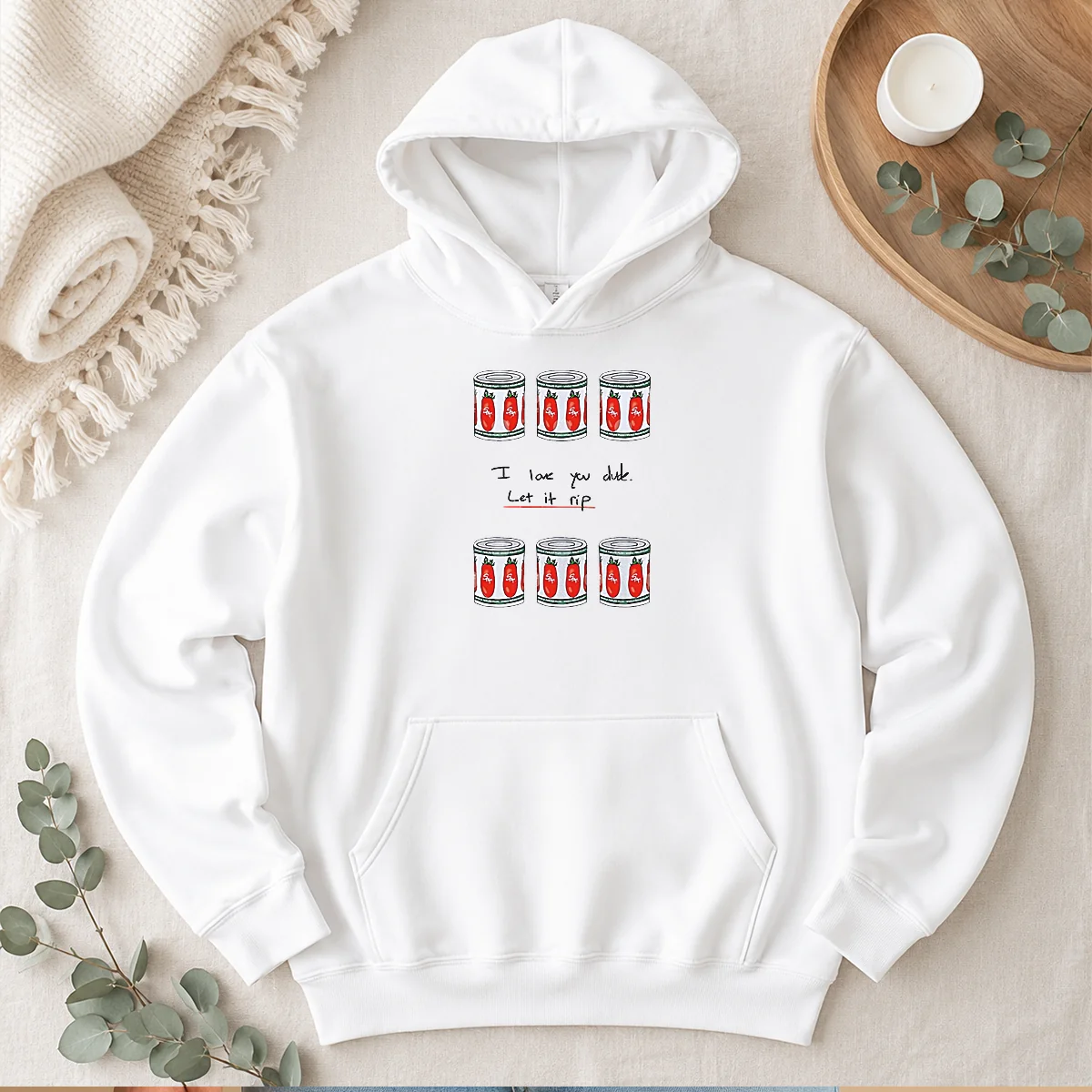Original The Bear I Love You Dude Let It Rip Tomato Cans Hoodie