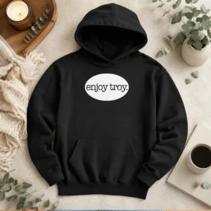 Premium Enjoy Troy City New York Local Hoodie