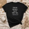 Pretty Mood 24'7 Thou Shall Not Try Me