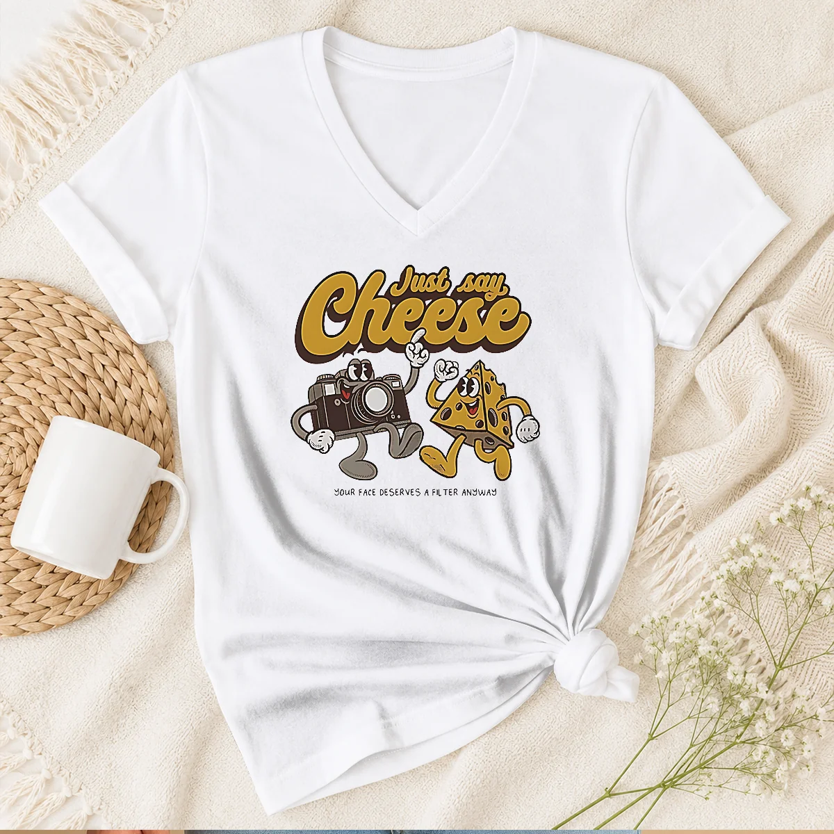 Top Camera Just Say Cheese Your V-Neck Shirt Top Camera Just Say Cheese Your V-Neck Shirt